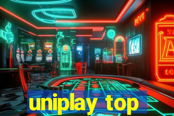 uniplay top